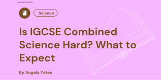 IGCSE Science Study Tips: Physics, Chemistry and Biology